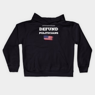 Defund The Politicians Kids Hoodie